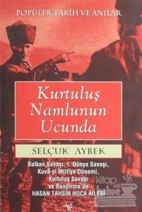 Kurtuluş Namlunun Ucunda