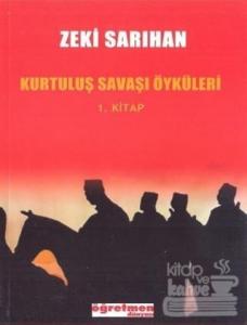 Kurtuluş Savaşı Öyküleri 1. Kitap