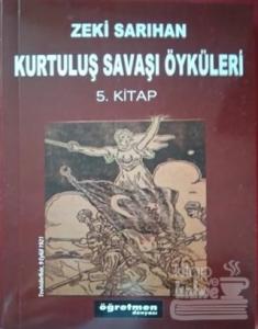 Kurtuluş Savaşı Öyküleri 5. Kitap