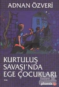 Kurtuluş Savaşında Ege Çocukları