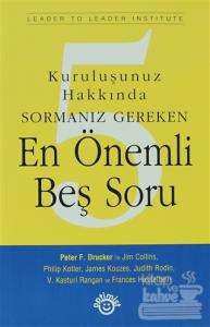 Kuruluşunuz Hakkında Sormanız Gereken En Önemli Beş Soru
