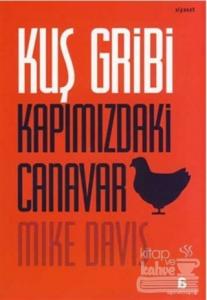 Kuş Gribi Kapımızdaki Canavar