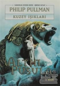 Kuzey Işıkları Altın Pusula Dizisi 1. Kitap