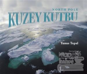 Kuzey Kutbu (North Pole) (Ciltli)