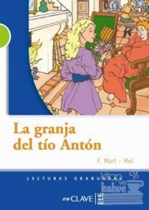 La Granja Del Tio Anton (LG Nivel-2) İspanyolca Okuma Kitabı