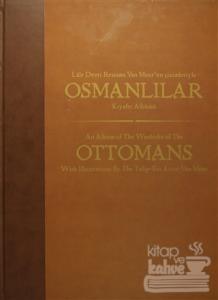 Lale Devri Ressamı Van Mour'un Çizimleriyle Osmanlılar Kıyafet Albümü (Ciltli)