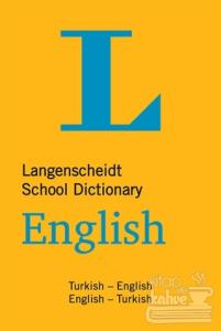 Langenscheidt School Dictionary Turkish - English English - Turkish