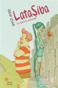 Lataşiba - İki Kentin Arasında