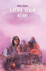 Latife Tekin Kitabı