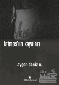 Latmos'un Kayaları (Ciltli)