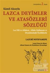 Lazca Deyimler ve Atasözleri Sözlüğü