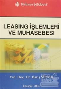 Leasing İşlemleri ve Muhasebesi