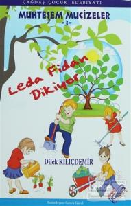 Leda Fidan Dikiyor