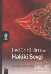Ledünni İlim Ve Hakiki Sevgi