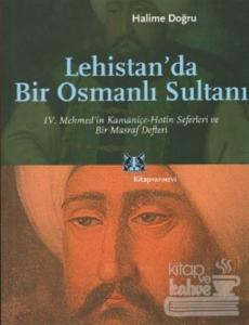 Lehistan'da Bir Osmanlı Sultanı