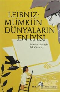 Leibniz: Mümkün Dünyaların En İyisi