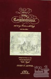 Lewis's Illustrations of Constantinople (Büyük Boy ve Özel Kutusunda) (Ciltli)