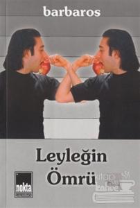 Leyleğin Ömrü