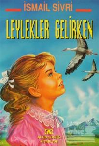 Leylekler Gelirken