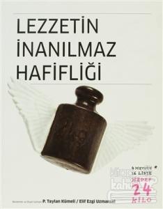 Lezzetin İnanılmaz Hafifliği