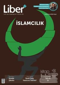 Liber+ İki Aylık Liberal Kültür Dergisi Sayı: 14 Mart - Nisan 2017