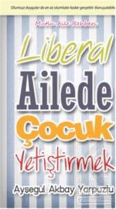 Liberal Ailede Çocuk Yetiştirmek
