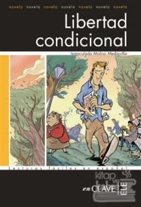 Libertad Condicional (LFEE Nivel-3) İspanyolca Okuma Kitabı