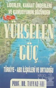 Liderler, Kanaat Önderleri ve Kamuoyunun Gözünden Yükselen Güç