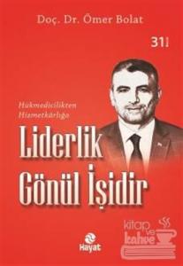 Liderlik Gönül İşidir