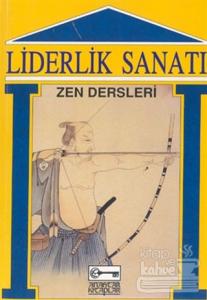 Liderlik Sanatı Zen Dersleri