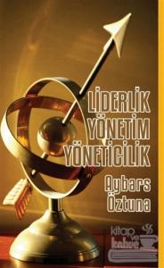 Liderlik Yönetim Yöneticilik