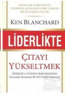 Liderlikte Çıtayı Yükseltmek