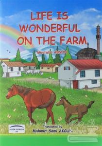 Life Is Wonderful On The Farm