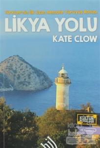 Likya Yolu - Türkiye'nin İlk Uzun Mesafe Yürüyüş Rotası