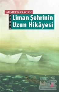 Liman Şehrinin Uzun Hikayesi