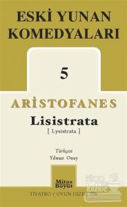 Eski Yunan Komedyaları 5 Lisistrata