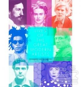 Lives of the Great Modern Artists