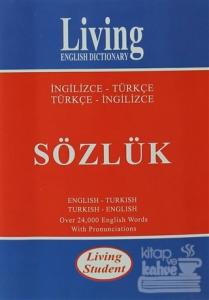 Living English Dictionary Living Student İngilizce-Türkçe / Türkçe-İngilizce Sözlük (Ciltli)