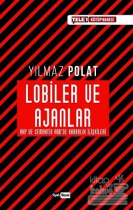 Lobiler ve Ajanlar
