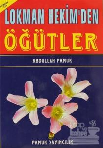 Lokman Hekim'den Öğütler (Sohbet-013)