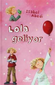 Lola Geliyor 1 (Ciltli)