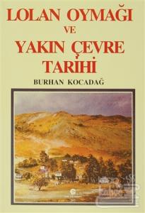 Lolan Oymağı ve Yakın Çevre Tarihi