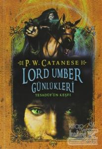 Lord Umber Günlükleri 1 Tesadüf'ün Keşfi