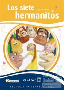 Los Siete Hermanitos +Audio Descargable (LEEF Nivel-3) 7-10 yaş İspanyolca Okuma Kitabı