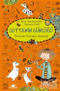 Lotta'nın Günlüğü: Solucan Buraya Sıkışmış! (Citli) (Ciltli)