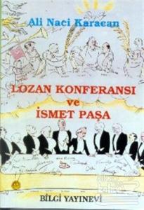 Lozan Konferansı ve İsmet Paşa (Ciltli)