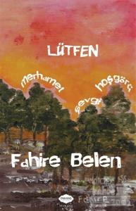 Lütfen : Merhamet, Sevgi, Hoşgörü