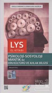 LYS Psikoloji Sosyoloji Mantık ile Din Kültürü ve Ahlak Bilgisi El Kitabı