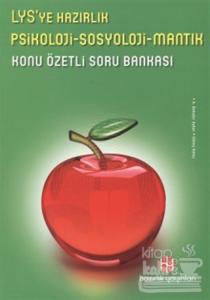 LYS'ye Hazırlık Psikoloji-Sosyoloji-Mantık Konu Özetli Soru Bankası