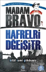 Madam Bravo - Hafrelri Dğeişitr